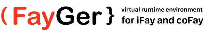 FayGer - virtual runtime environment for iFay and coFay